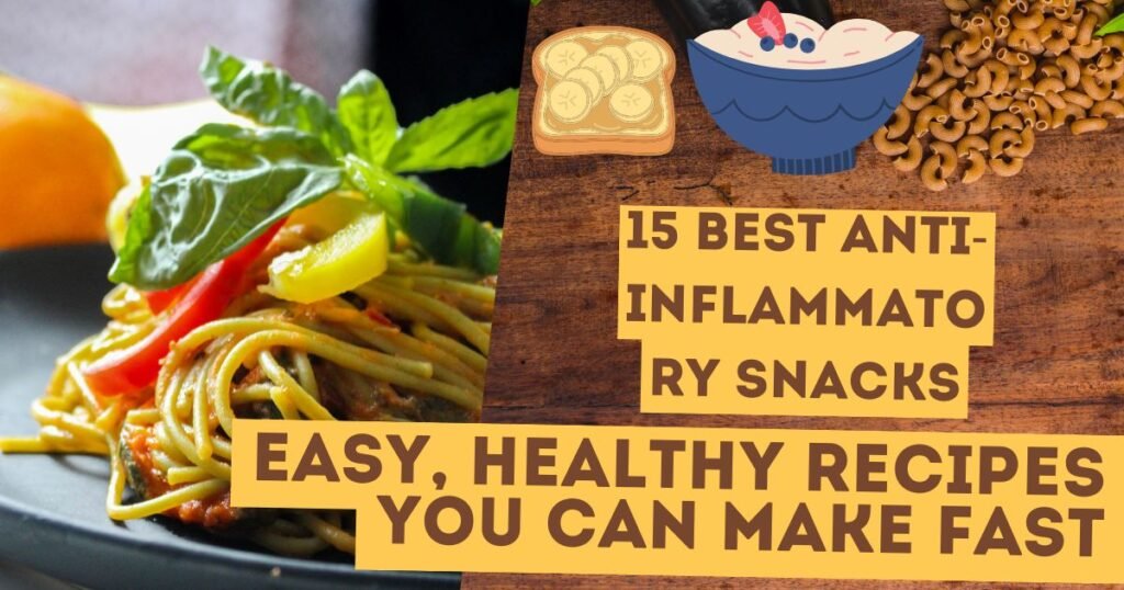 Infographics shows that the  15 best infalmatory snacks easy,healthy recepies you can make fast